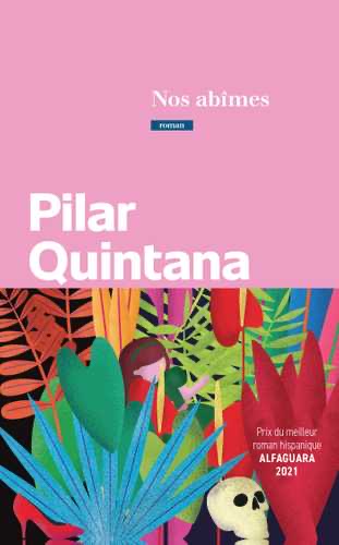 Couverture du roman Nos abîmes de Pilar Quintana